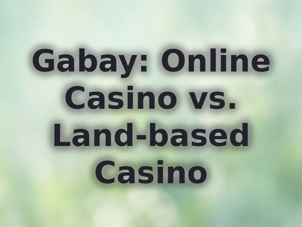Online vs Land Casino